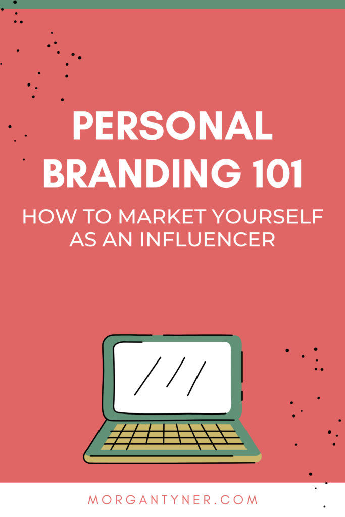 Pinterest pin that allows readers to share personal branding 101 how to market yourself as an influencer